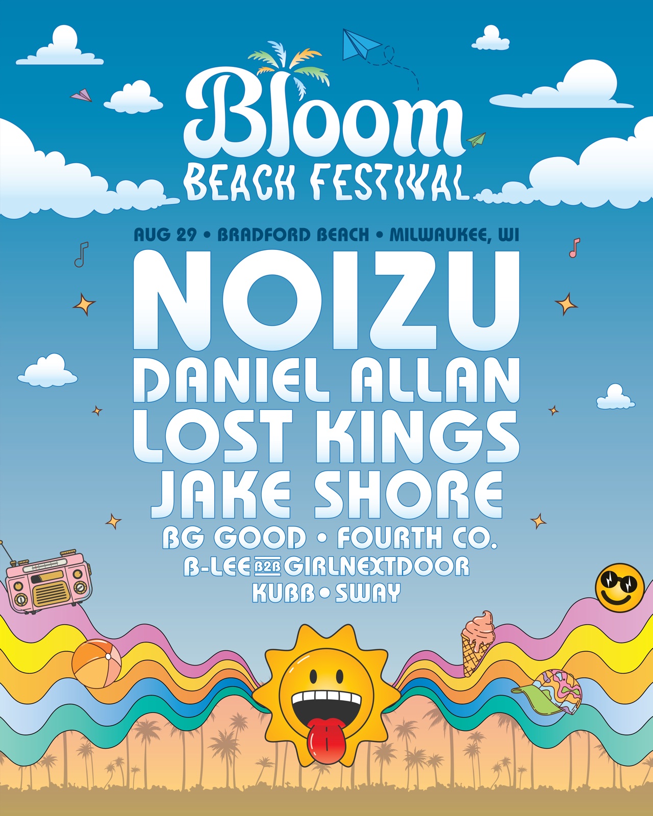 Bloom Beach Festival 2026 lineup — August 29, Bradford Beach, Milwaukee. Noizu, Daniel Allan, Lost Kings, Jake Shore, BG Good, Fourth Co., B-Lee b2b GirlNextDoor, Kubb, Sway.